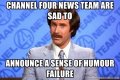 channel-four-news-team-are-sad-to-announce-a-sense-of-humour-failure.jpg