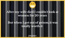 prison-jokes-after-my-wife-died-i-couldnt-look-at-women-for-20.jpg
