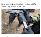 Sneak-Chocolate-Bar-in-World-Cup-Match-Meme-on-Gun.jpg