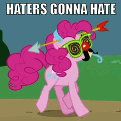 Pinkie_Pie_haters_gonna_hate_zps5c5746e2.gif